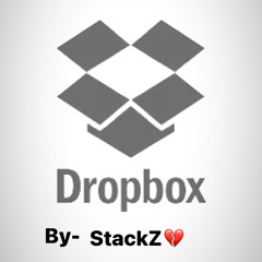 StackZ💔-Dropbox