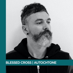 Blessed Cross Series | AutochTone