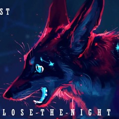 Close The Night (remake)- Artemist
