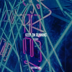 Fumi - Keep On Running (Extended Mix)