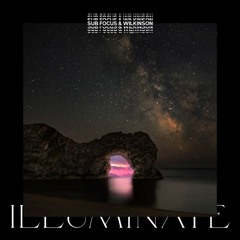 Sub Focus x Wilkinson - Illuminate (Remake)