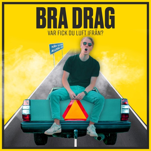 Bra drag