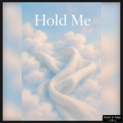Hold Me