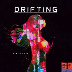 Drifting - swIItch