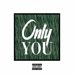 Only You