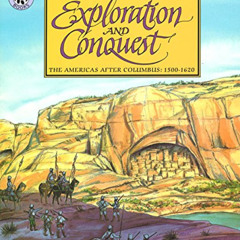 View PDF 💗 Exploration and Conquest: The Americas After Columbus: 1500-1620 (America