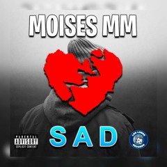SAD - Moises MM