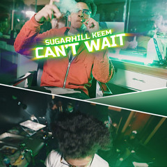 SugarHill Keem - cant wait