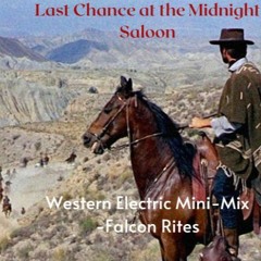 Last Chance at the Midnight Saloon - Western Electric mini-mix