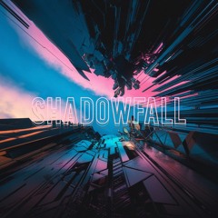 Shadowfall (ft. MoT) [free download]