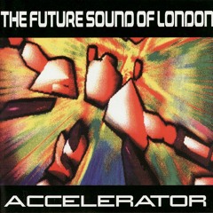 Future Sound Of London - Expander