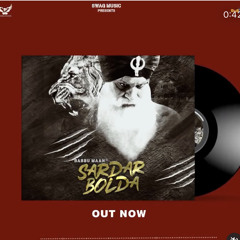Sardar Bolda । Babbu Maan | Singh Better Than King | Vol,2