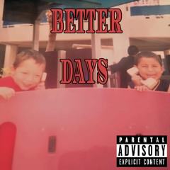 Better Days FT Aleczander