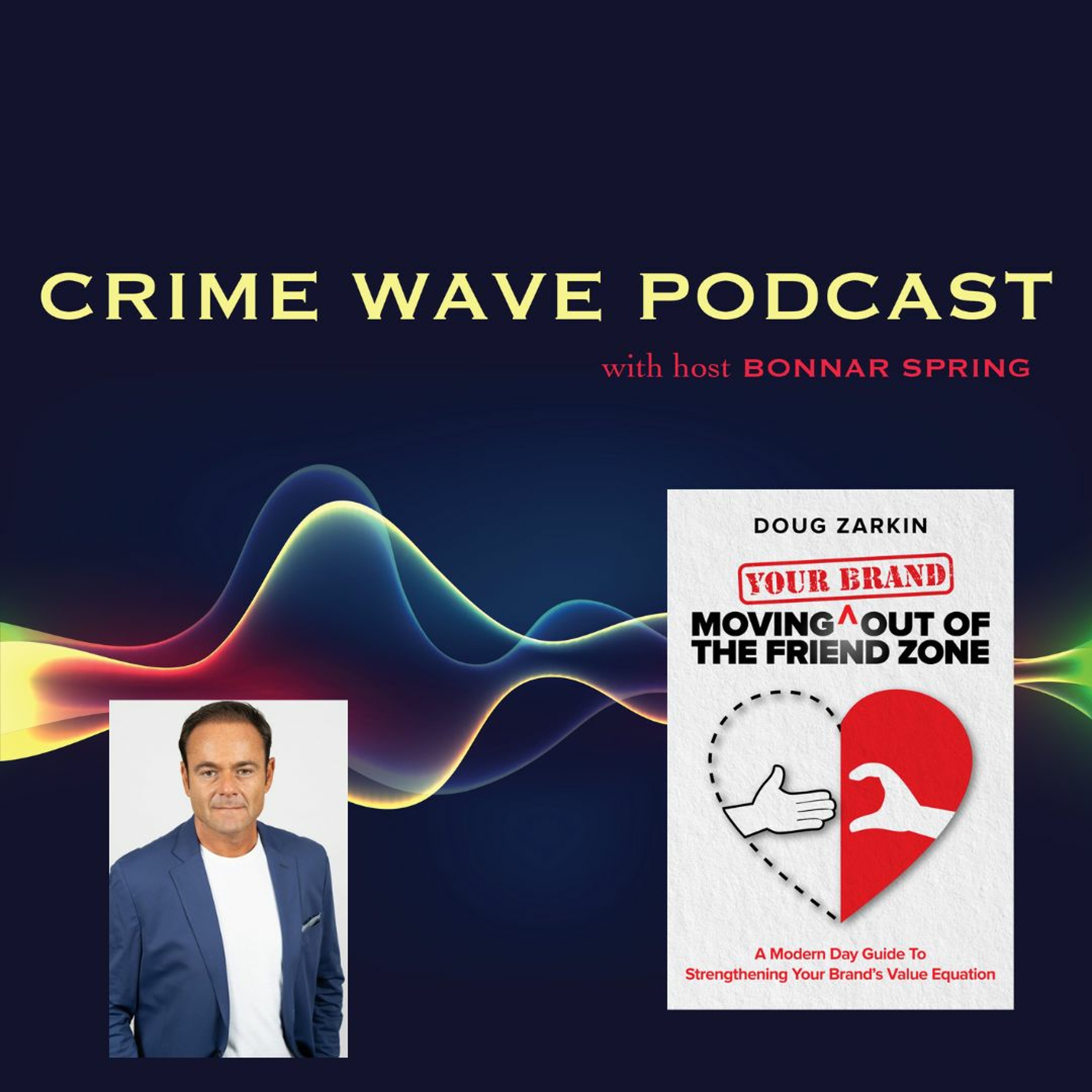 cover of episode Crime Wave - Doug Zarkin