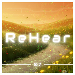 ReHear #07 | 10s Deep House