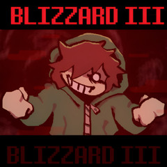 BLIZZARD III // BREAK THE ICE