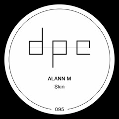 Alann M - Skin (Original Mix)