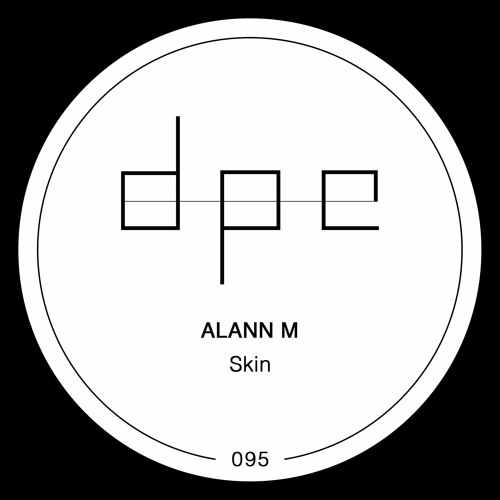Alann M - Skin (Original Mix)