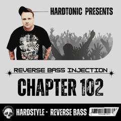 Hardtonic @ Reverse Bass Injection Chapter 102