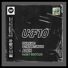 Fourward,  The Arcturians - Alien (Hasky Bootleg)