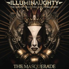 IllumiNaughty @ The Masquerade Promo Mix.WAV