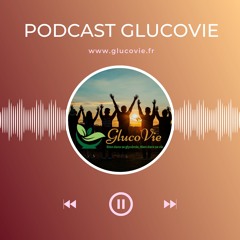 Indice glycémique et alimentation diabétique-Podcast GlucoVie