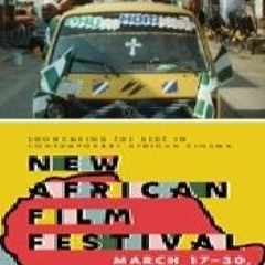AfricaNow! Mar. 15, 2023 Dissecting New African Films