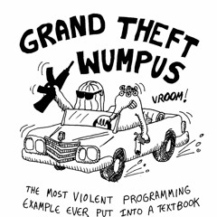Grand Theft Wumpus
