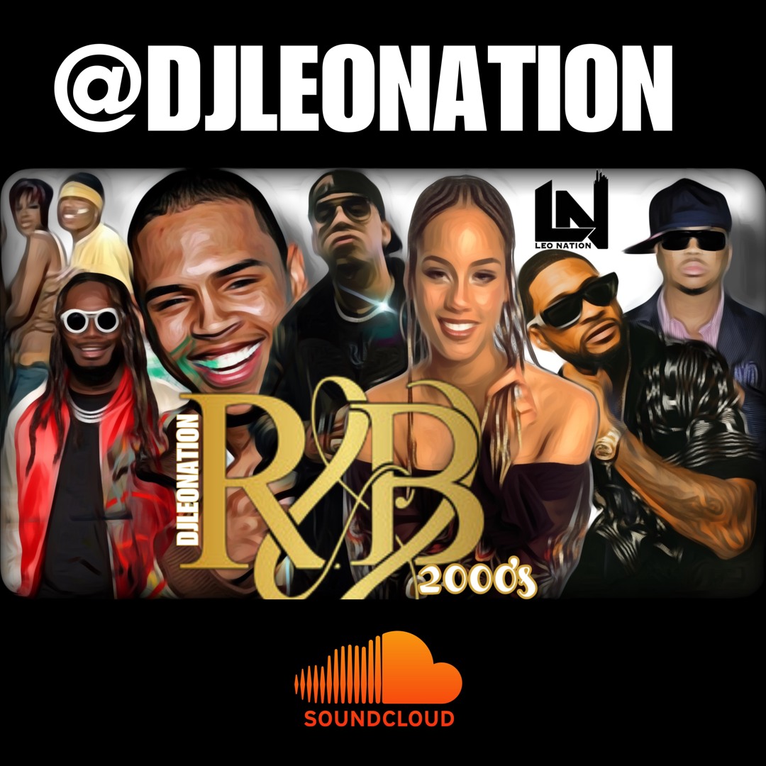 Stream DJ LEO NATION - CLASSICS R&B ( 2000s ) VOL 2 by DjLeoNation ...