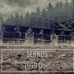 Serkus - 1999 Dub