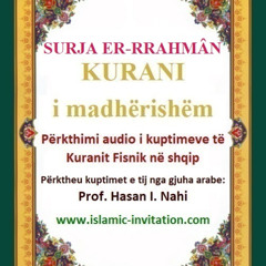 055 SURJA ER-RRAHMÂN - KURANI i madhërishëm - Përkthimi audio i kuptimeve të Kuranit Fisnik në shqip