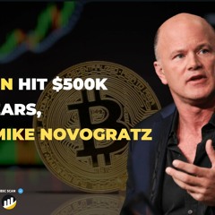 Could Bitcoin Hit $500K In 5 Years Mike Novogratz Thinks So