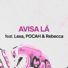 Anitta Feat. Lexa, POCAH & Rebbeca - AVISA LÁ (Lucas Assor Remix) [FREE DOWNLOAD]