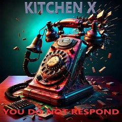 You Do Not Respond