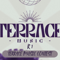 R1 - TERRACE MUSIC CONTEST