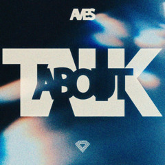 AVES - Talk About (Speed Garage)