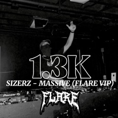 SIZERZ - MASSIVE (FLARE VIP) (FREE DOWNLOAD)