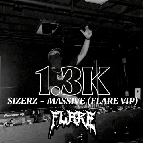 SIZERZ - MASSIVE (FLARE VIP) (FREE DOWNLOAD)