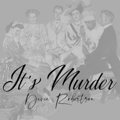 It’s Murder