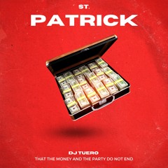 ST. PATRICK - DJ TUERO