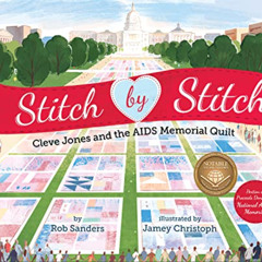 READ EPUB 📃 Stitch by Stitch: Cleve Jones and the AIDS Memorial Quilt by  Rob Sander