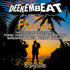 Deekembeat - Florida (Axion Jaxon Remix)