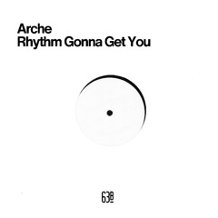 Free Download: Arche - Rhythm Gonna Get You