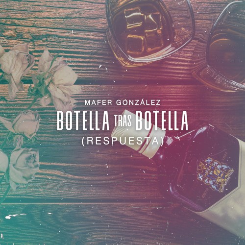 Botella Tras Botella (Respuesta)