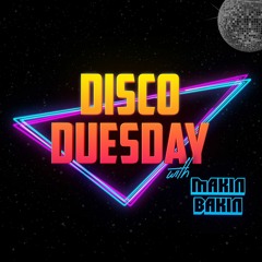 Makin Bakin - Disco Duesday
