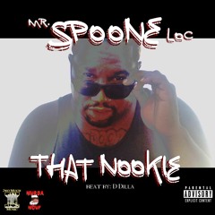 That Nookie ( by Mr. Spoone Loc )