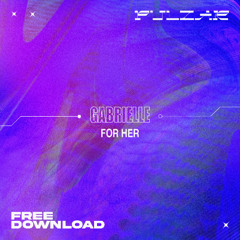 PULZAR 4 FREE: Gabrielle - For Her [FREE DL]
