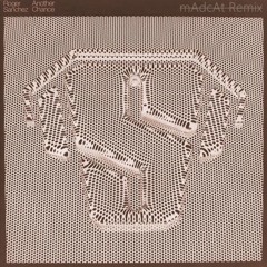 Roger Sanchez - Another Chance (mAdcAt Remix)