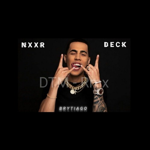 BRYTIAGO X NOXXDECK X ( D T M - Rmx )