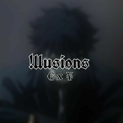 !llusions w/ ¥xngGOOF